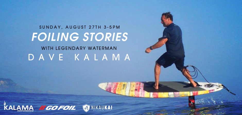 Foiling Stories with Dave Kalama